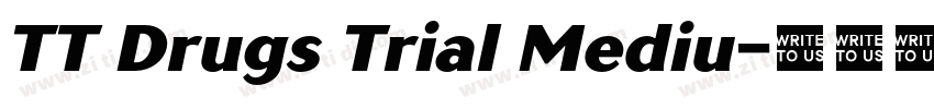 TT Drugs Trial Mediu字体转换